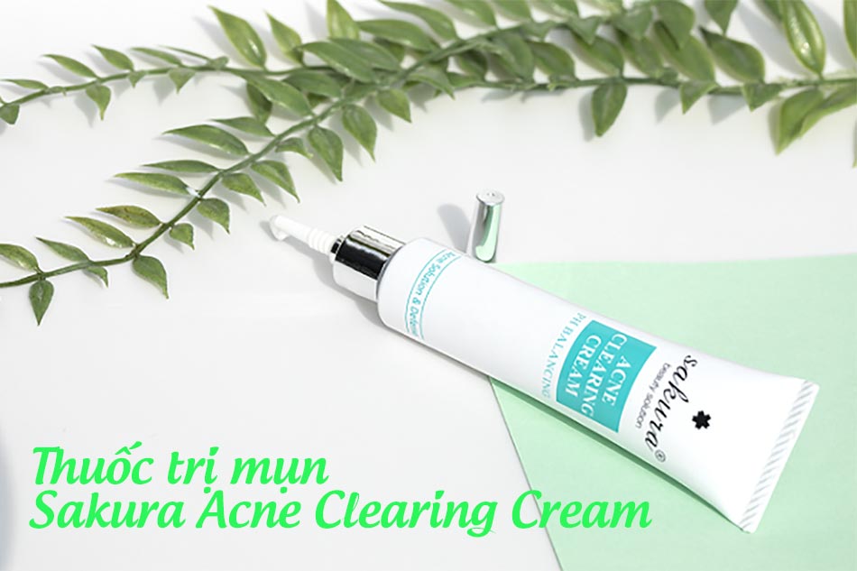 Thuốc trị mụn Sakura Acne Clearing Cream
